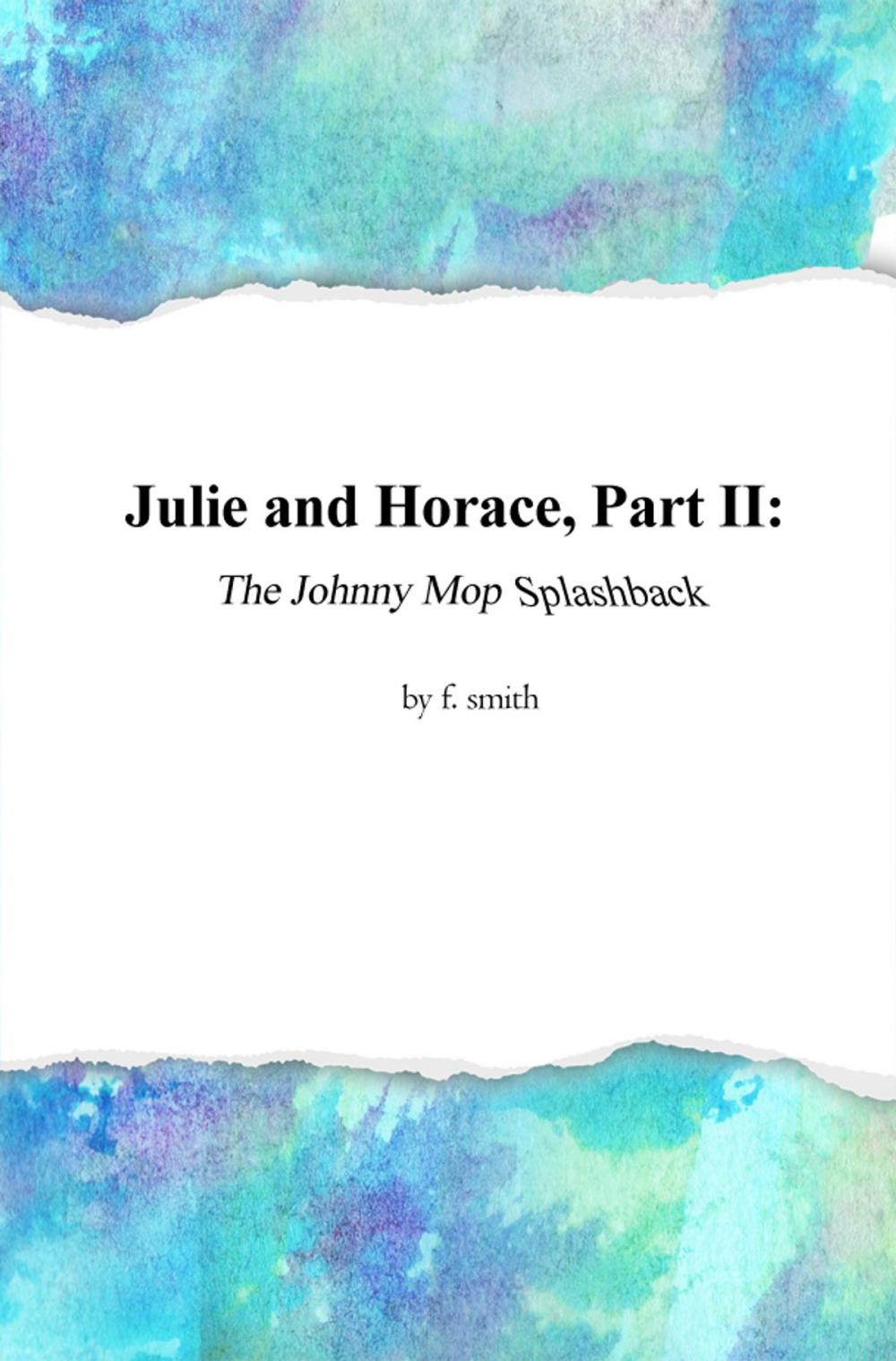 Big bigCover of Julie and Horace, Part II