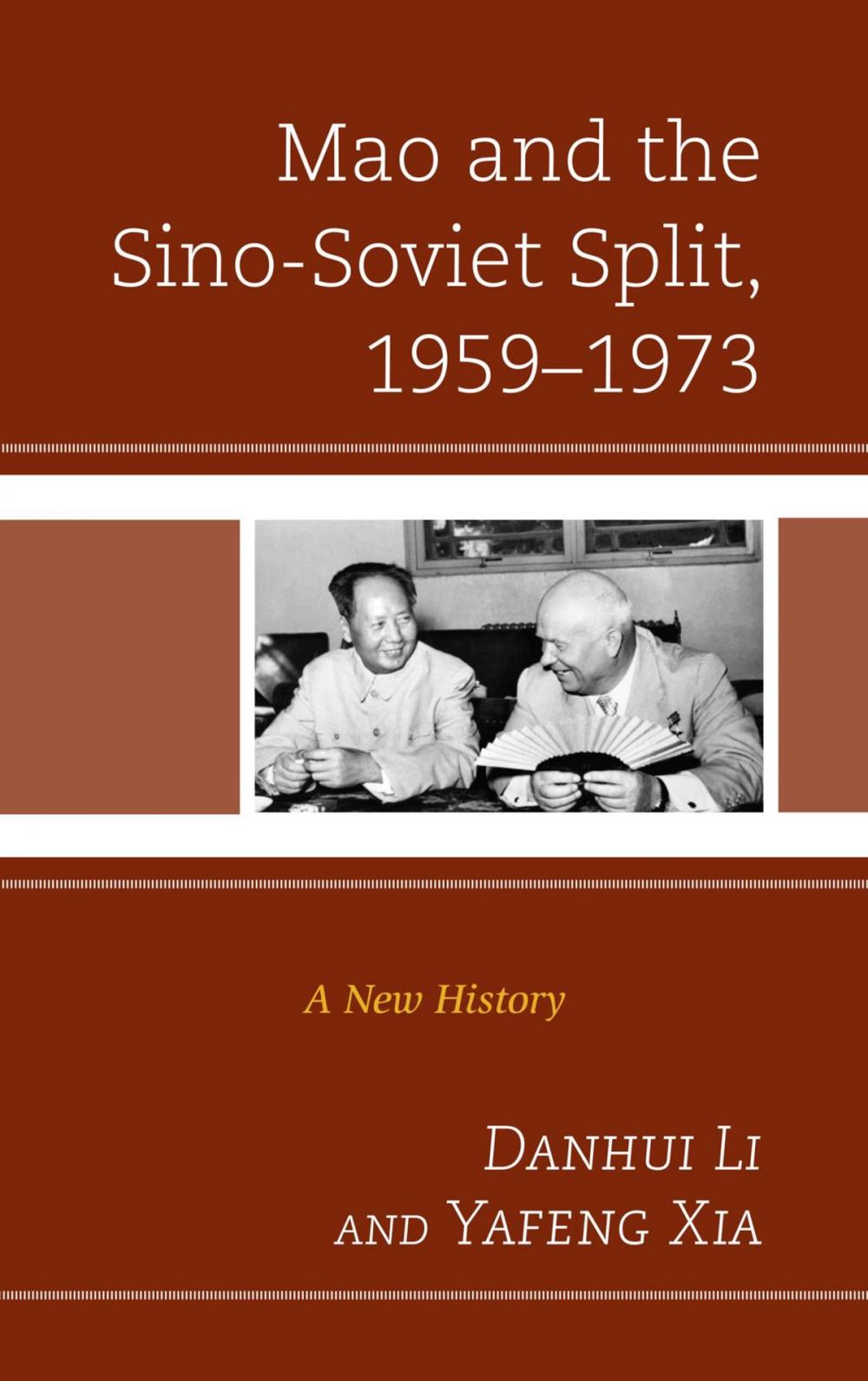 Big bigCover of Mao and the Sino-Soviet Split, 1959–1973