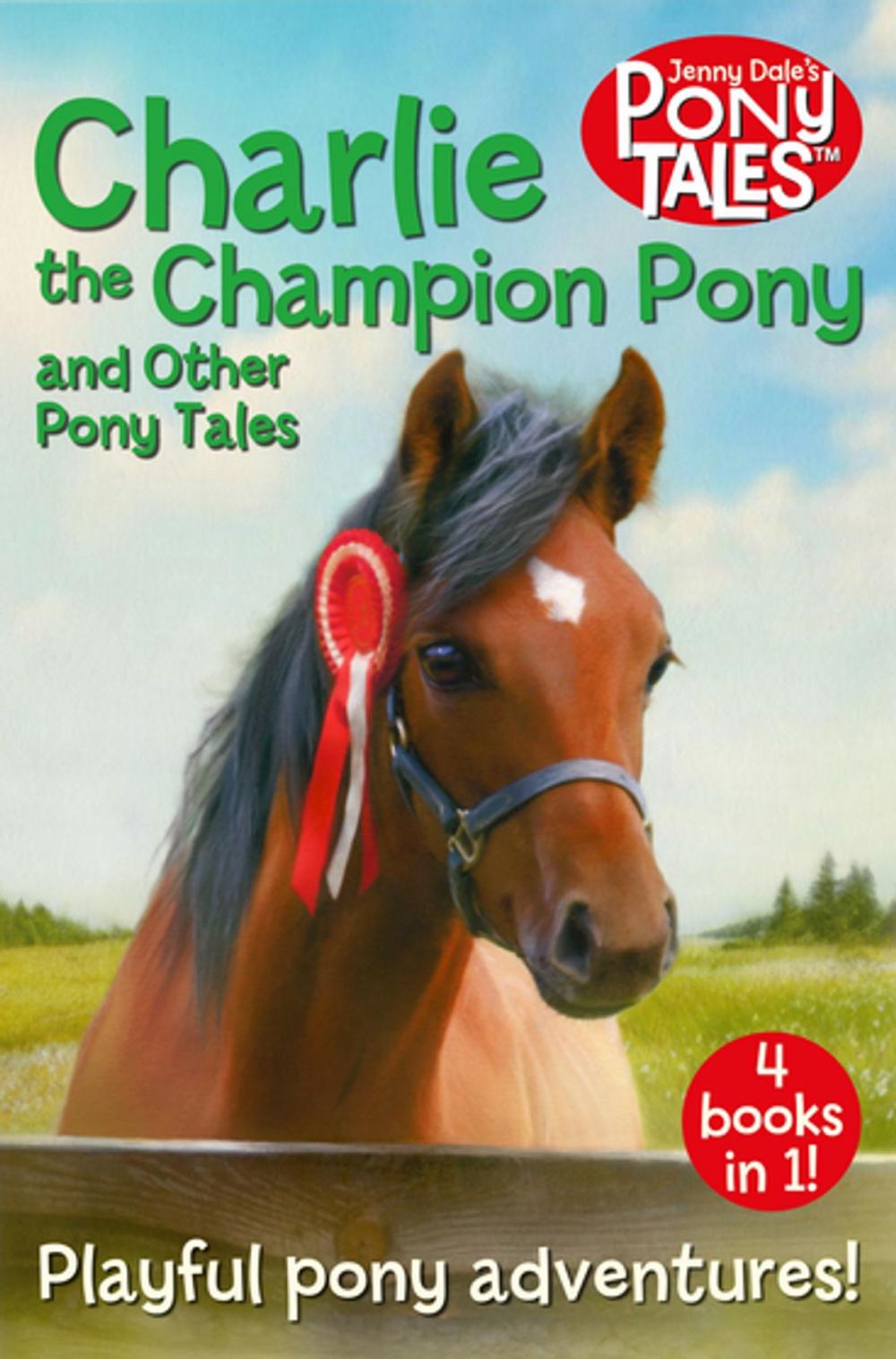 Big bigCover of Charlie the Champion Pony and Other Pony Tales