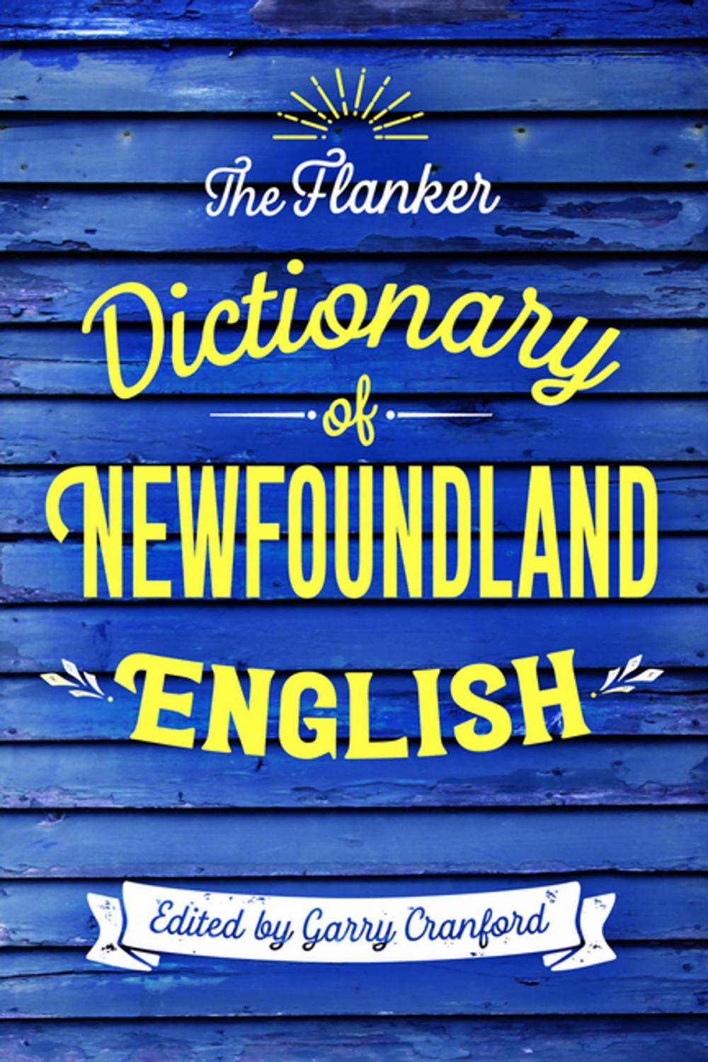 Big bigCover of The Flanker Dictionary of Newfoundland English