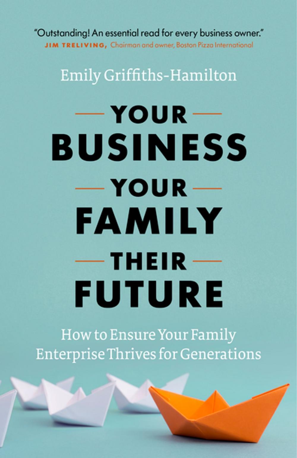 Big bigCover of Your Business, Your Family, Their Future