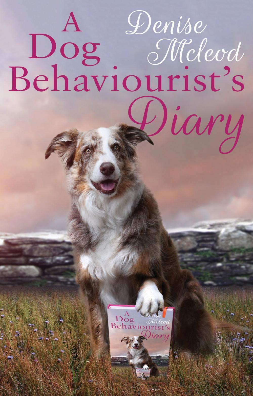 Big bigCover of A Dog Behaviourist’s Diary