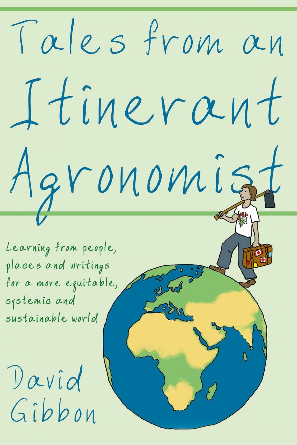 Big bigCover of Tales from an Itinerant Agronomist