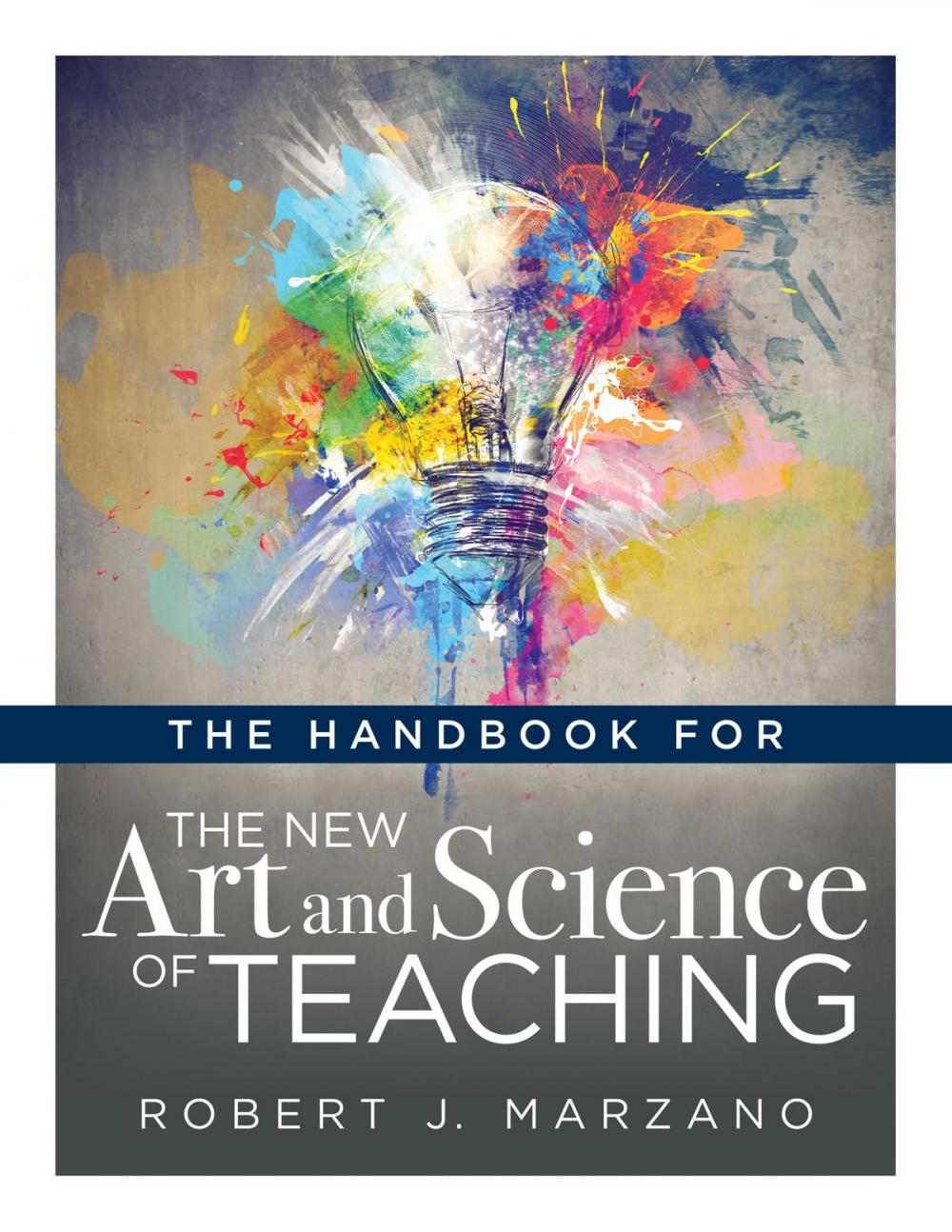 Big bigCover of The Handbook for the New Art and Science of Teaching