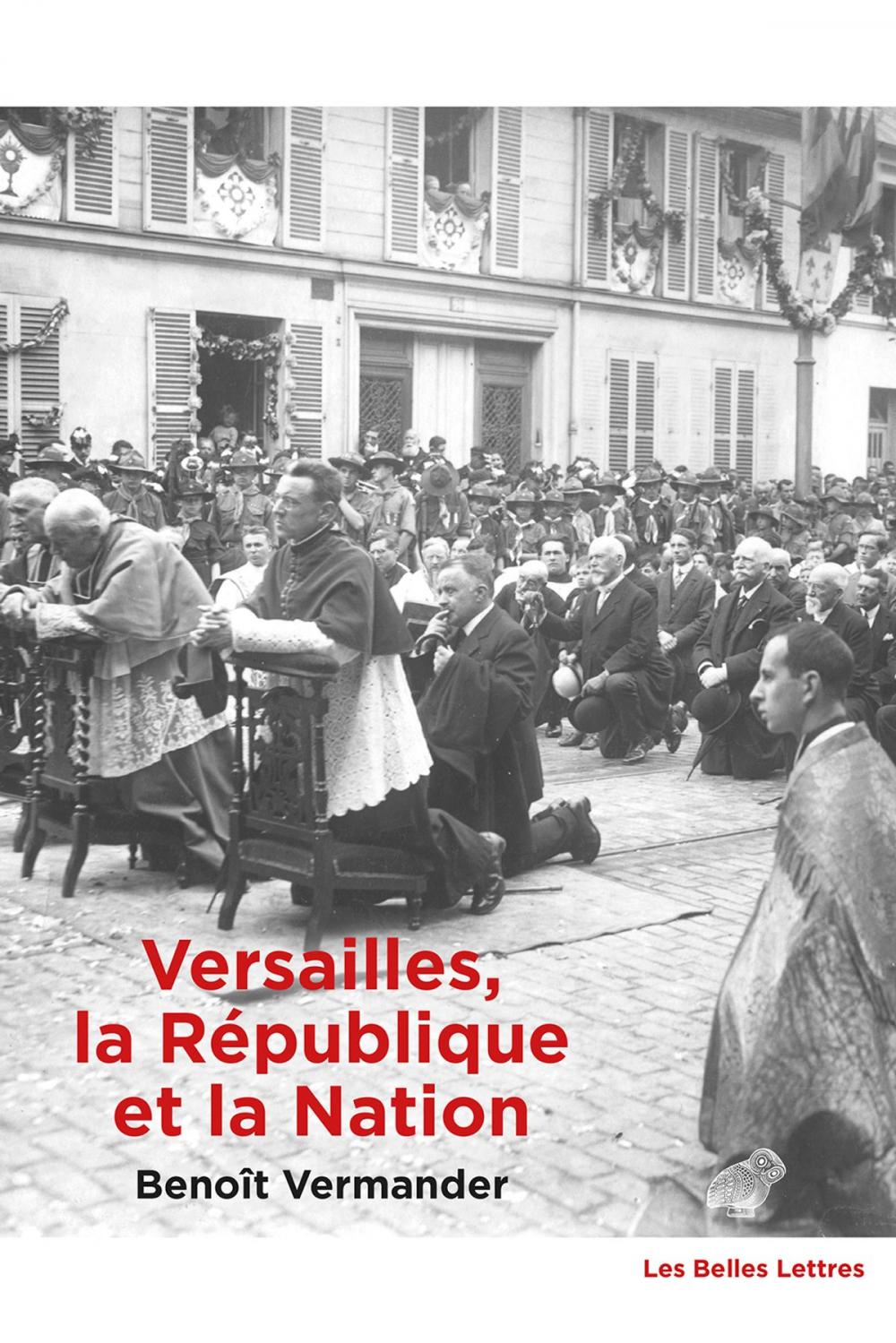 Big bigCover of Versailles, la République et la Nation