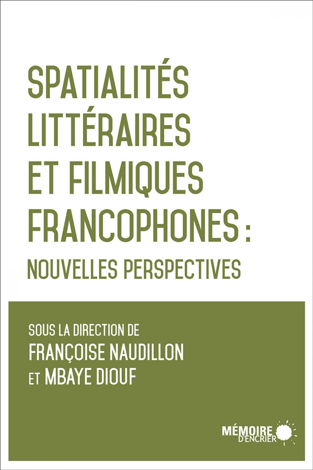 Big bigCover of Spatialités littéraires et filmiques francophones