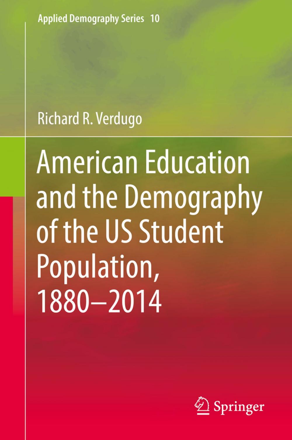 Big bigCover of American Education and the Demography of the US Student Population, 1880 – 2014