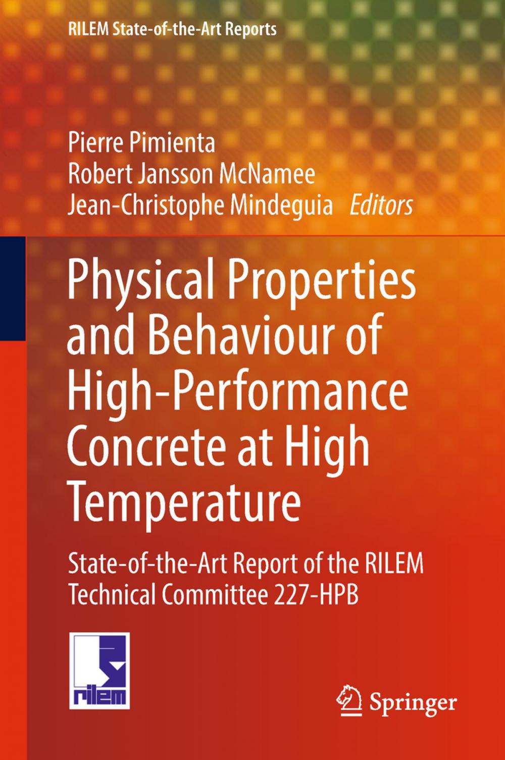 Big bigCover of Physical Properties and Behaviour of High-Performance Concrete at High Temperature