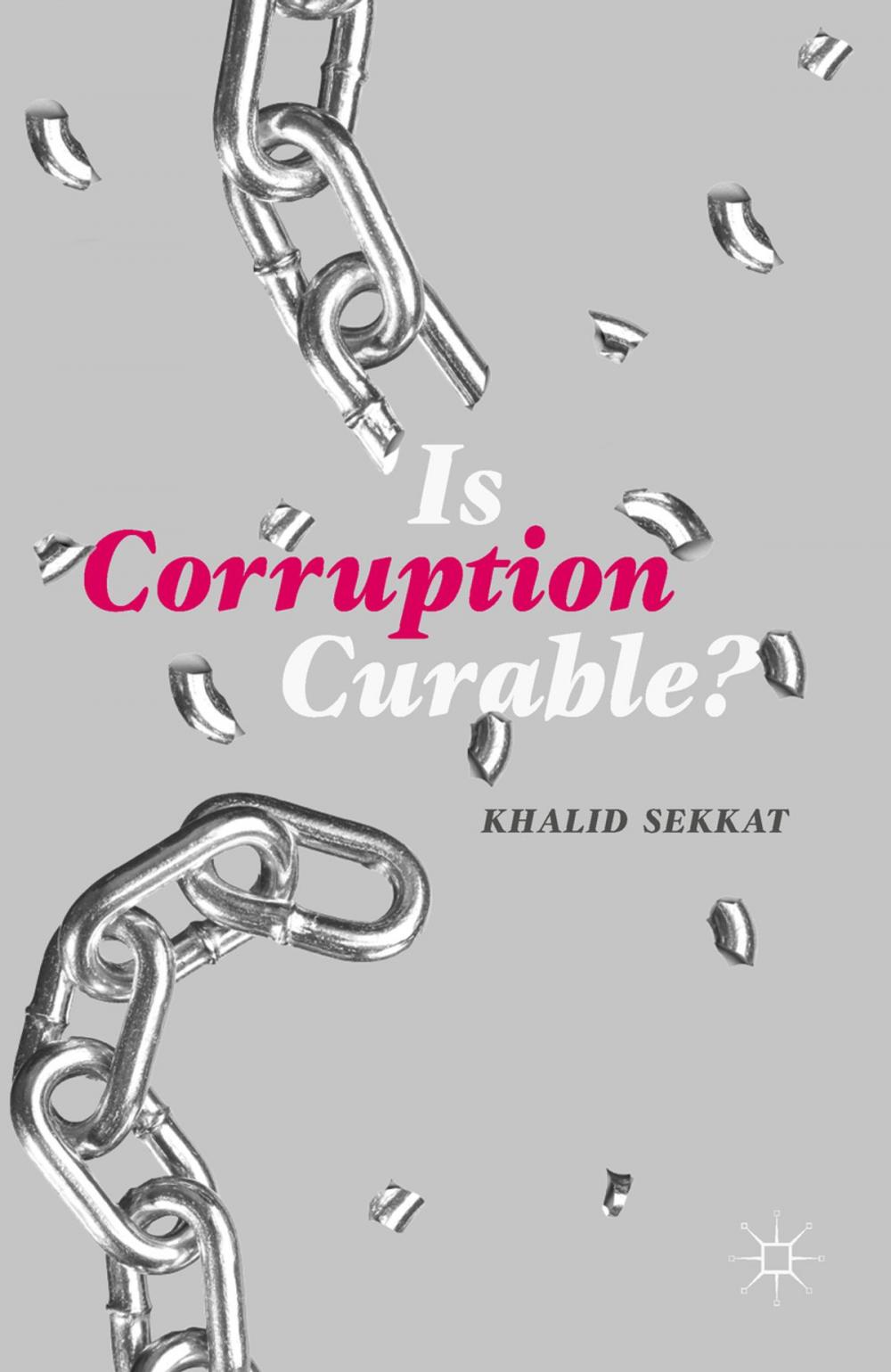 Big bigCover of Is Corruption Curable?