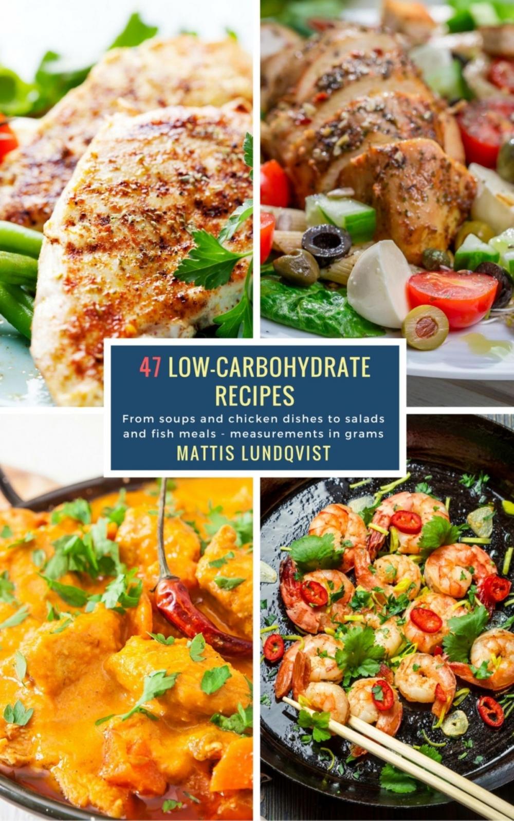 Big bigCover of 47 Low-Carbohydrate Recipes