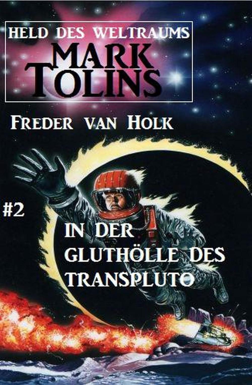 Big bigCover of In der Gluthölle des Transpluto: Mark Tolins - Held des Weltraums #2