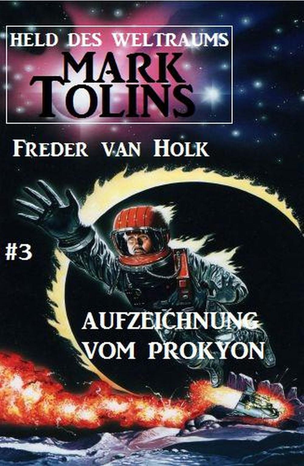 Big bigCover of Aufzeichnung vom Prokyon Mark Tolins - Held des Weltraums #3