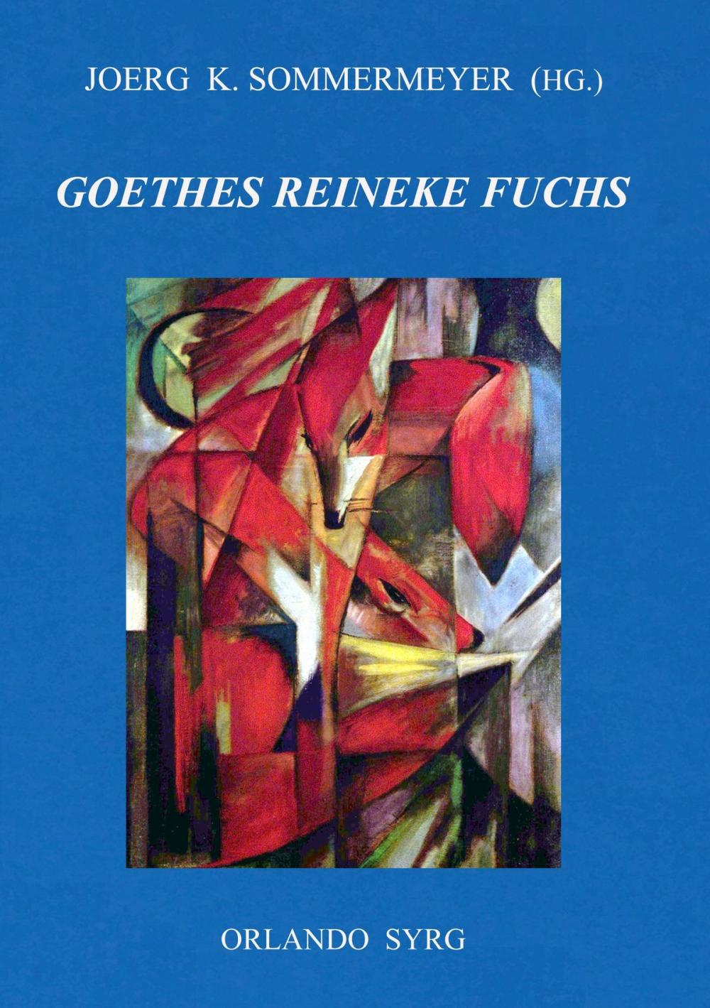 Big bigCover of Johann Wolfgang von Goethes Reineke Fuchs