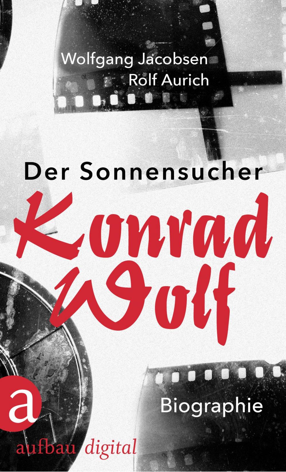 Big bigCover of Der Sonnensucher. Konrad Wolf
