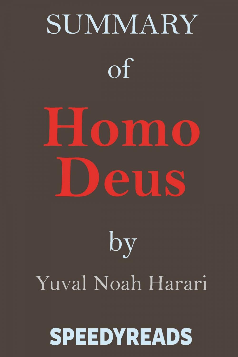 Big bigCover of Summary of Homo Deus