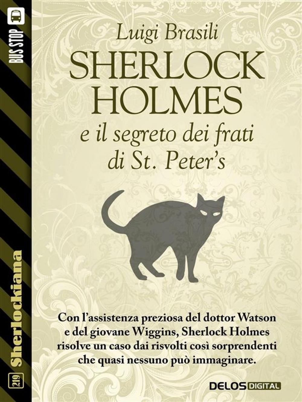 Big bigCover of Sherlock Holmes e il segreto dei frati di St. Peter's