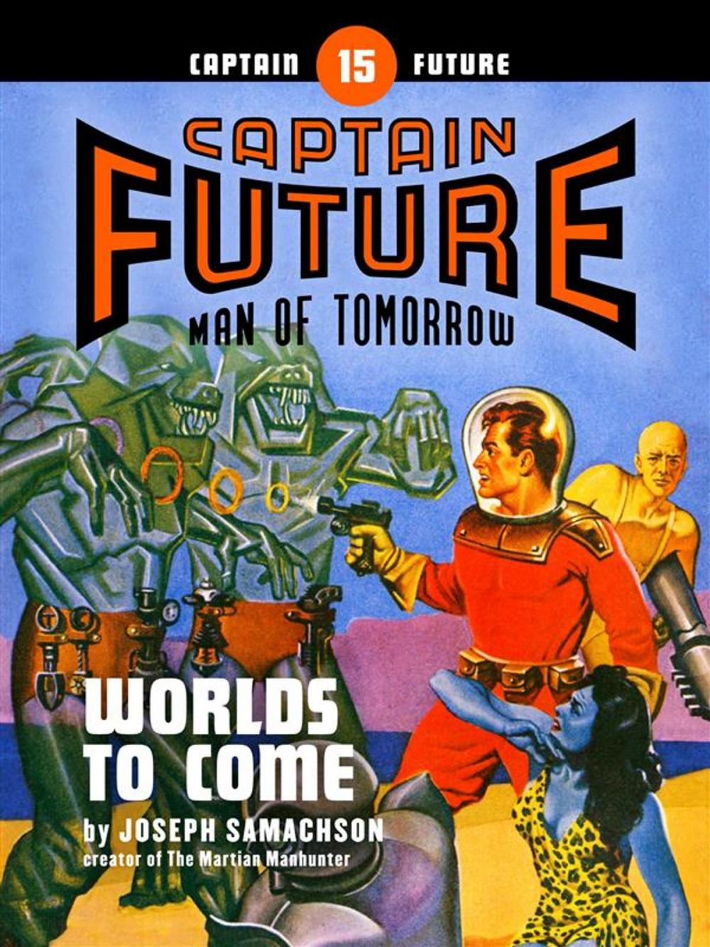 Big bigCover of Captain Future #15: Worlds to Come