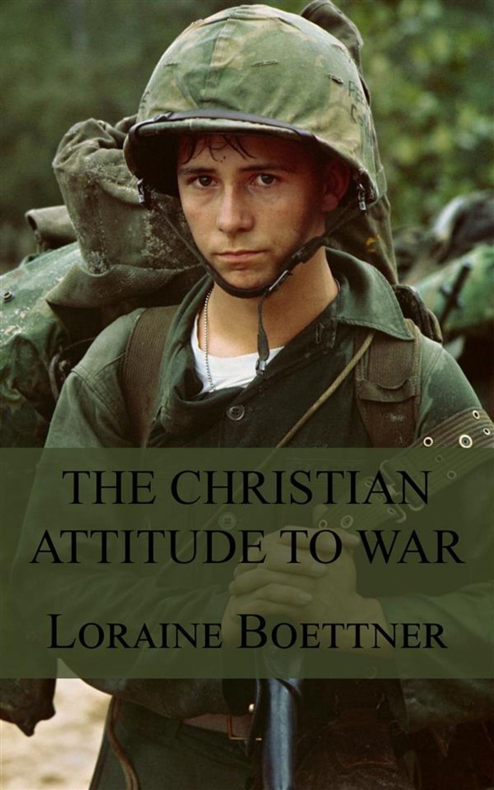 Big bigCover of The Christian Attitude to War