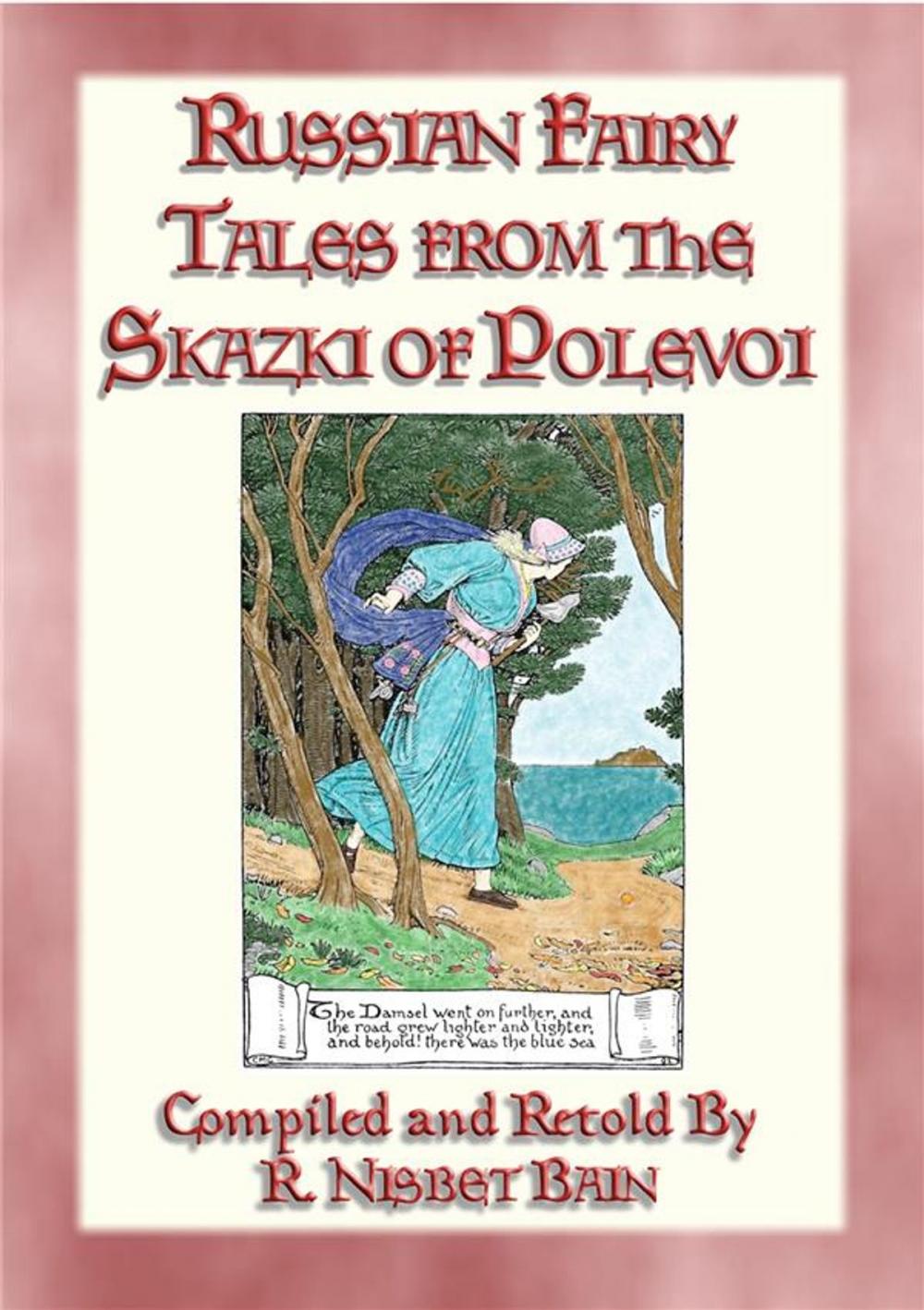 Big bigCover of RUSSIAN FAIRY TALES FROM THE SKAZKI OF POLEVOI - 24 Russian Fairy Tales