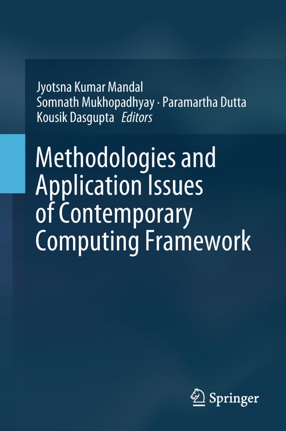 Big bigCover of Methodologies and Application Issues of Contemporary Computing Framework