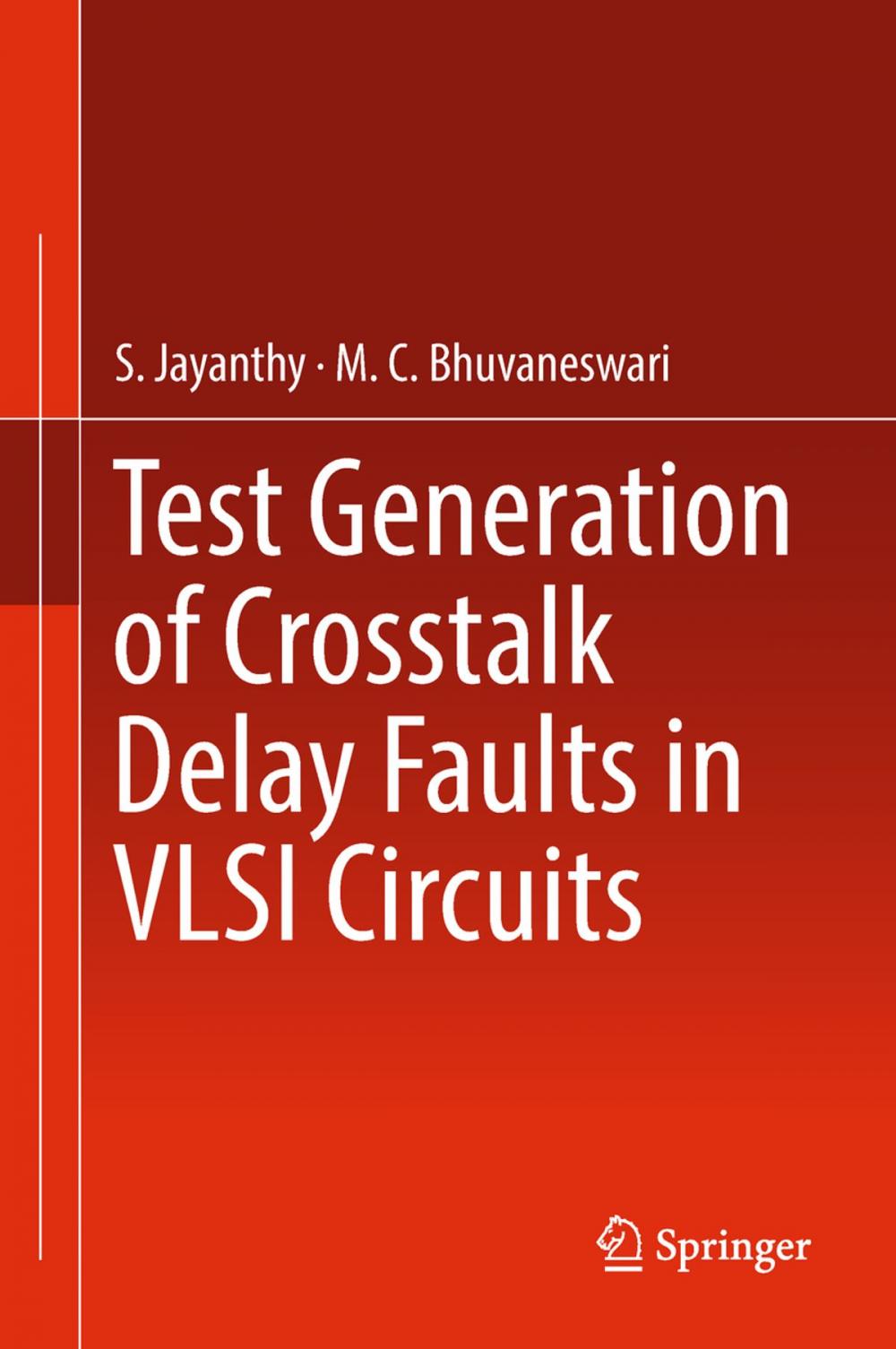 Big bigCover of Test Generation of Crosstalk Delay Faults in VLSI Circuits