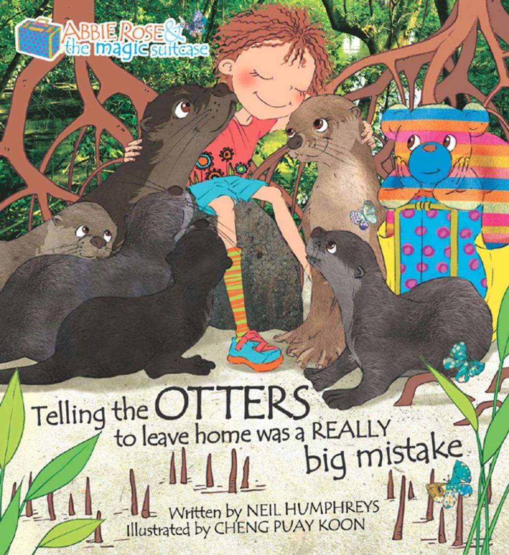 Big bigCover of Abbie Rose and the Magic Suitcase-Telling the OTTERS to leave home was a REALLY Big Mistake