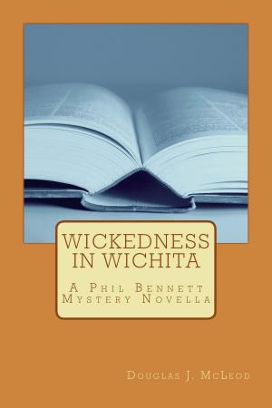 Book cover of Wickedness in Wichita