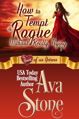 Cover of the book How to Tempt a Rogue Without Really Trying by Tammy Falkner