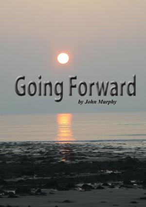 Cover of the book Going Forward by Kevin Buckley