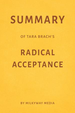 Cover of Summary of Tara Brach’s Radical Acceptance by Milkyway Media