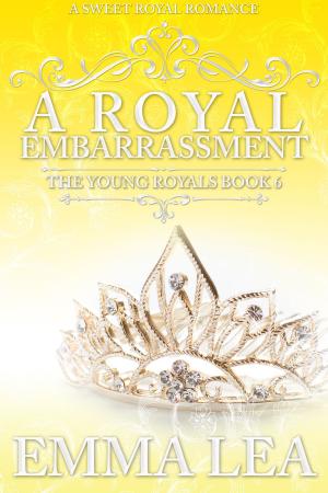 Cover of the book A Royal Embarrassment by Katy Baker