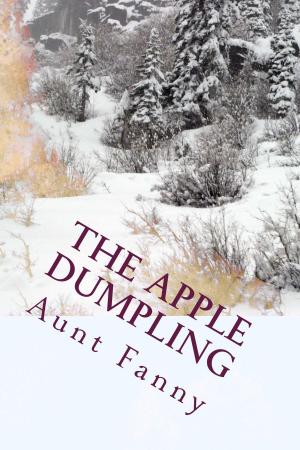 Cover of the book The Apple Dumpling (Illustrated Edition) by Andrew Lang, Richard Doyle, Illustrator