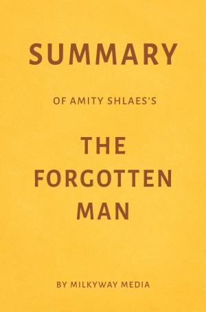 Cover of Summary of Amity Shlaes’s The Forgotten Man by Milkyway Media