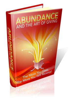 Cover of the book Abundance And The Art Of Giving by Lydia Chandler
