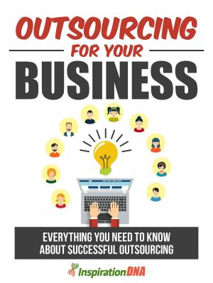 Cover of the book Outsourcing For Your Business by Lauren Vincent