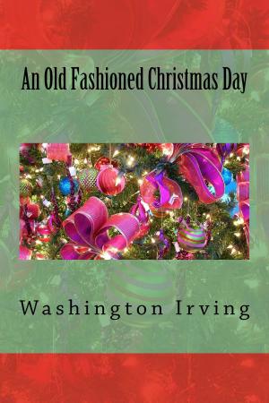 Cover of An Old Fashioned Christmas Day (Illustrated)