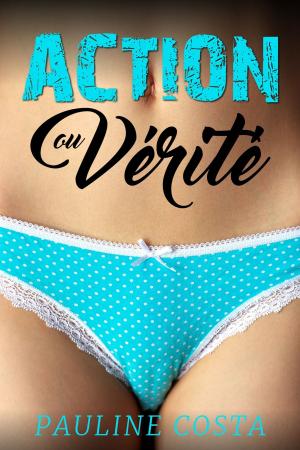Cover of the book Action ou Vérité by Lindsay Armstrong