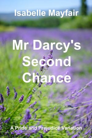 Cover of the book Mr Darcy's Second Chance by Penelope Seiffert