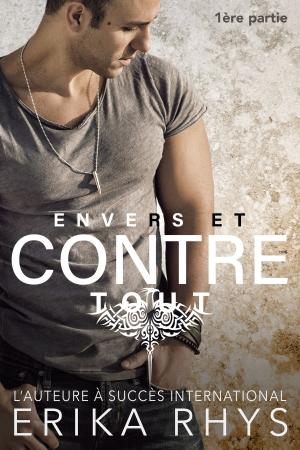 Cover of Envers et contre tout 1