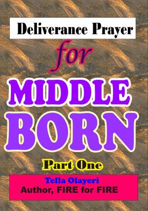 Cover of the book Deliverance Prayer for Middle Born by D.J. Conway