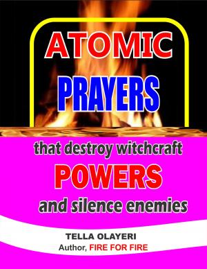 Cover of ATOMIC PRAYERS that destroy witchcraft POWERS and silence enemies
