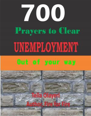 bigCover of the book 700 Prayers to clear unemployment out of your way by 