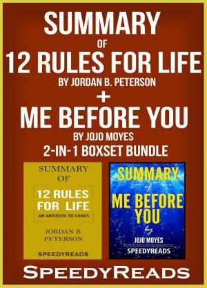 Cover of Summary of 12 Rules for Life: An Antidote to Chaos by Jordan B. Peterson + Summary of Me Before You by Jojo Moyes 2-in-1 Boxset Bundle