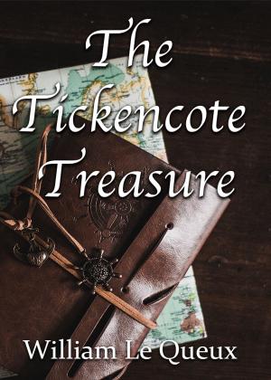Cover of the book The Tickencote Teasure by LeeAnn Mackenzie
