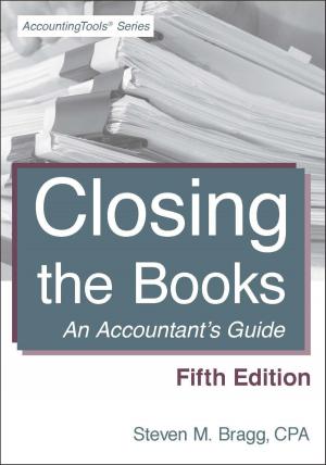 Cover of the book Closing the Books: Fifth Edition by Steven Bragg