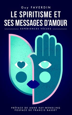 Cover of the book Le spiritisme et ses messages d'amour. by Allen Domelle