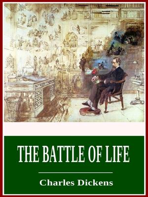 Cover of the book The Battle of Life by Allan Pinkerton
