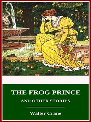 Cover of the book The Frog Prince and Other Stories by Rudyard Kipling