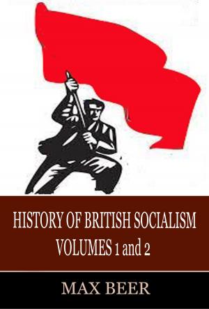 Book cover of A History of British Socialism Volumes I and II
