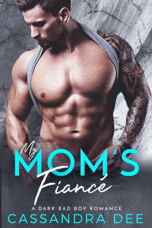 Cover of the book My Mom's Fiance by Katie Ford, Sarah May